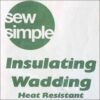 Heat Resistant Insulating Wadding by Sew Simple - SCRAP